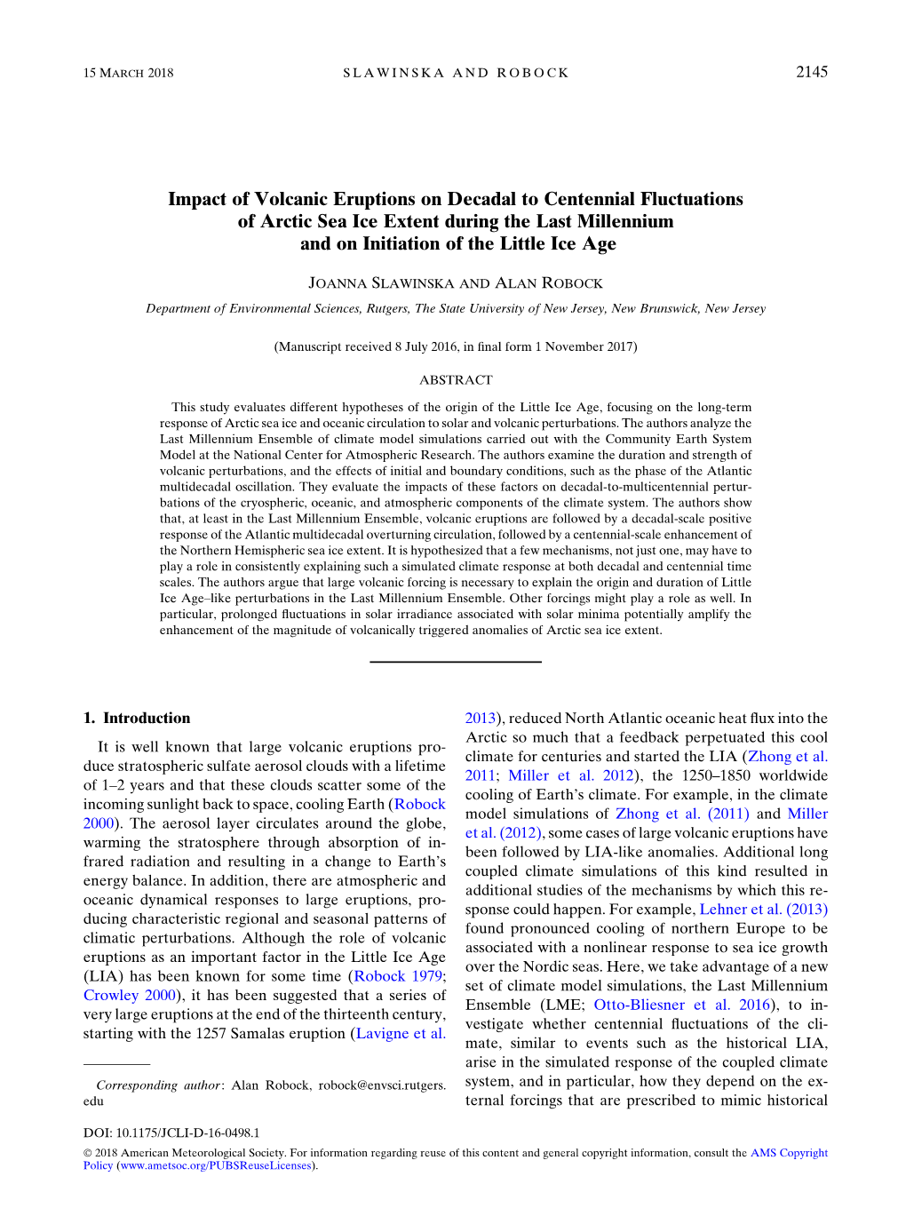 Impact of Volcanic Eruptions on Decadal to Centennial Fluctuations of Arctic Sea Ice Extent During the Last Millennium and on Initiation of the Little Ice Age