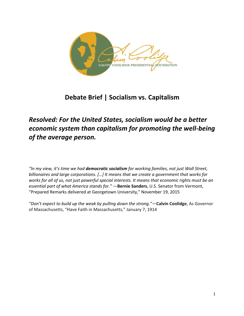 For the United States, Socialism Would Be a Better Economic System Than Capitalism for Promoting the Well-Being of the Average Person