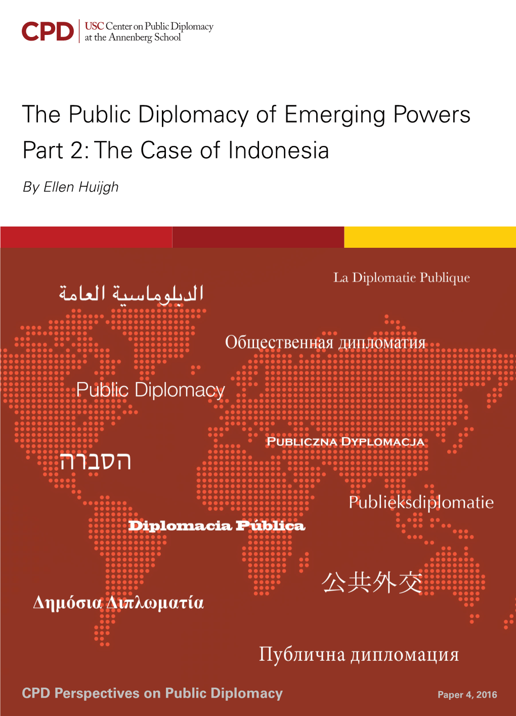 The Public Diplomacy of Emerging Powers Part 2: the Case of Indonesia