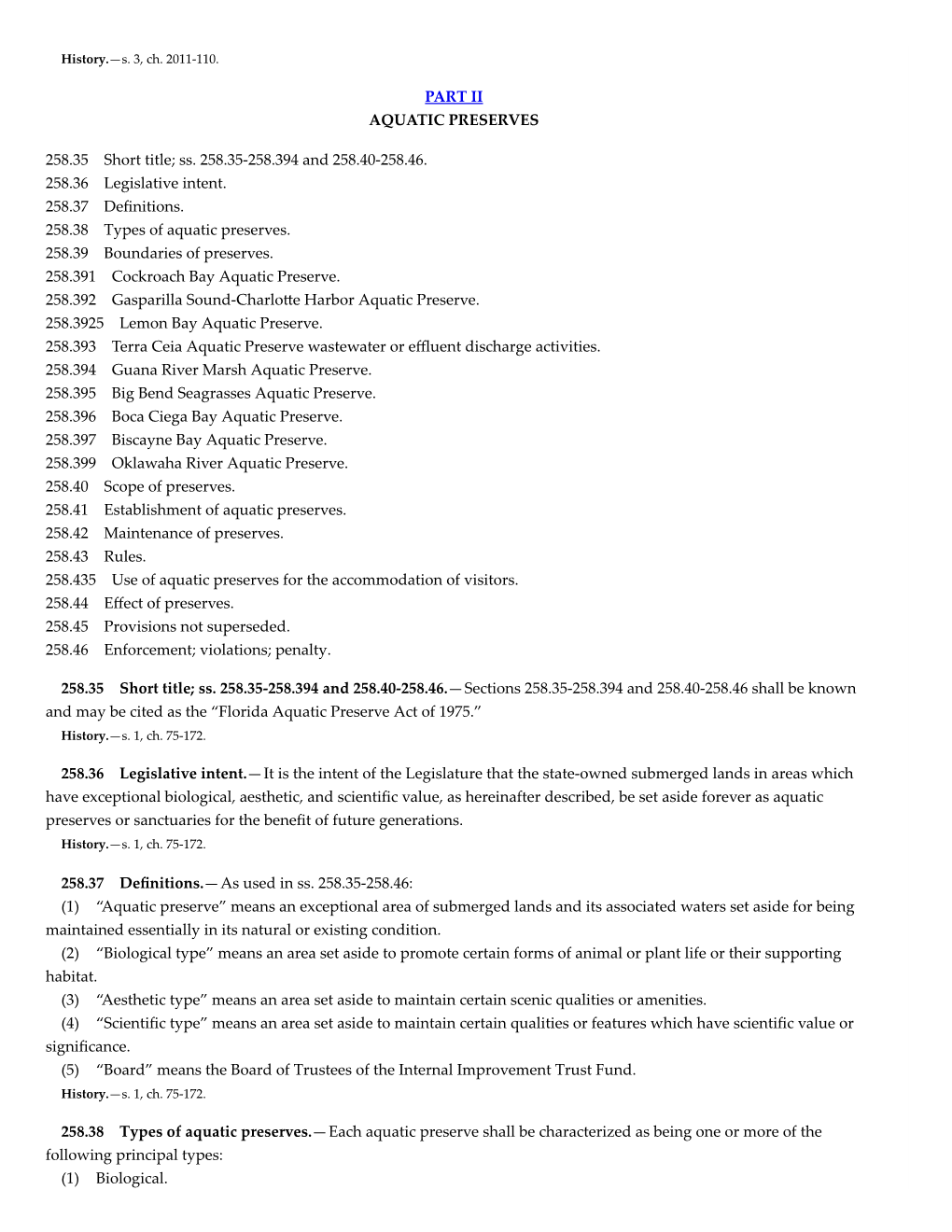 Ss. 258.35-258.394 and 258.40-258.46. 258.36 Legislative Intent