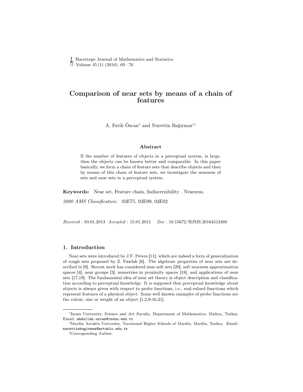 Comparison of Near Sets by Means of a Chain of Features