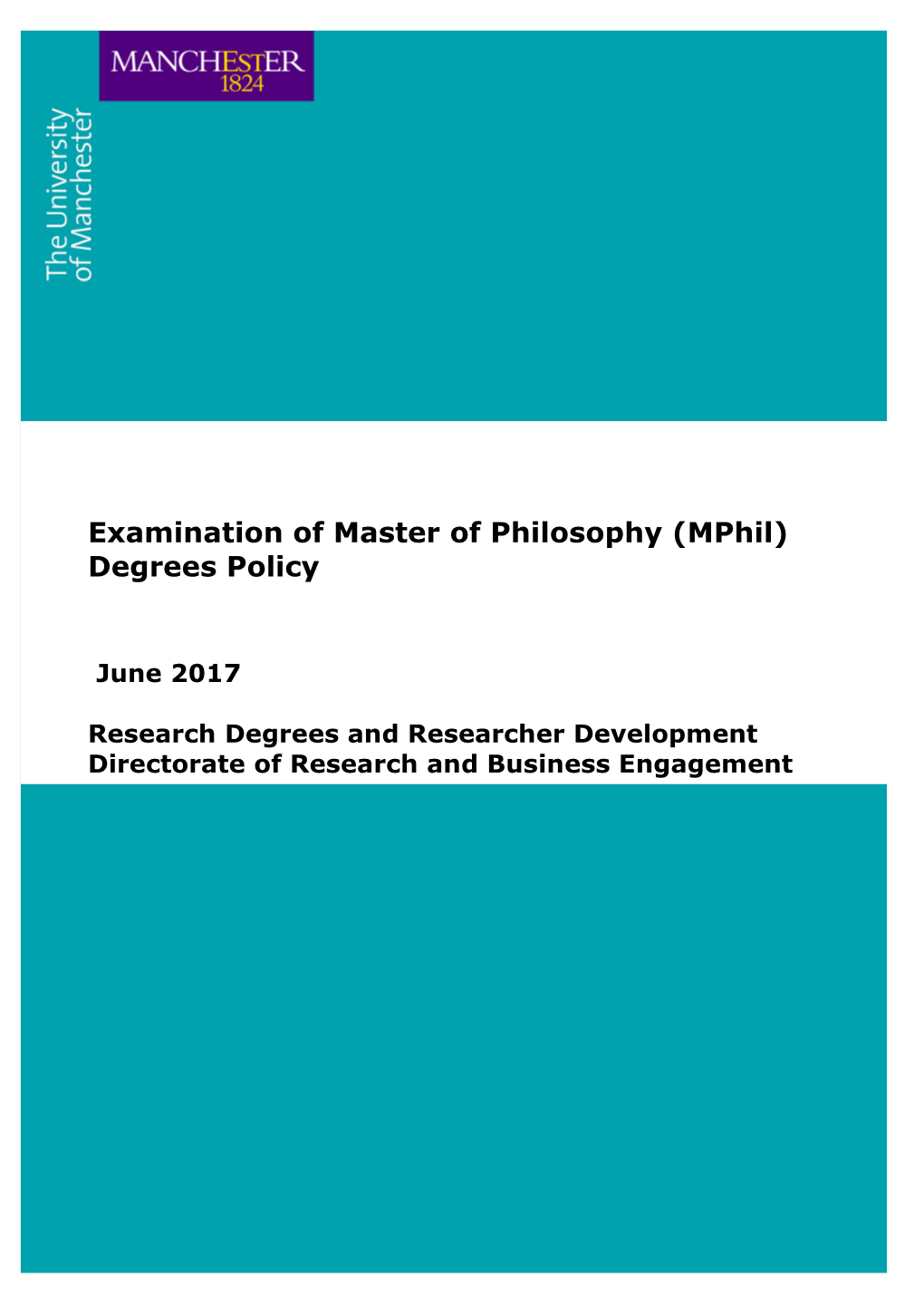 Examination of Master of Philosophy (Mphil) Degrees Policy June 2014