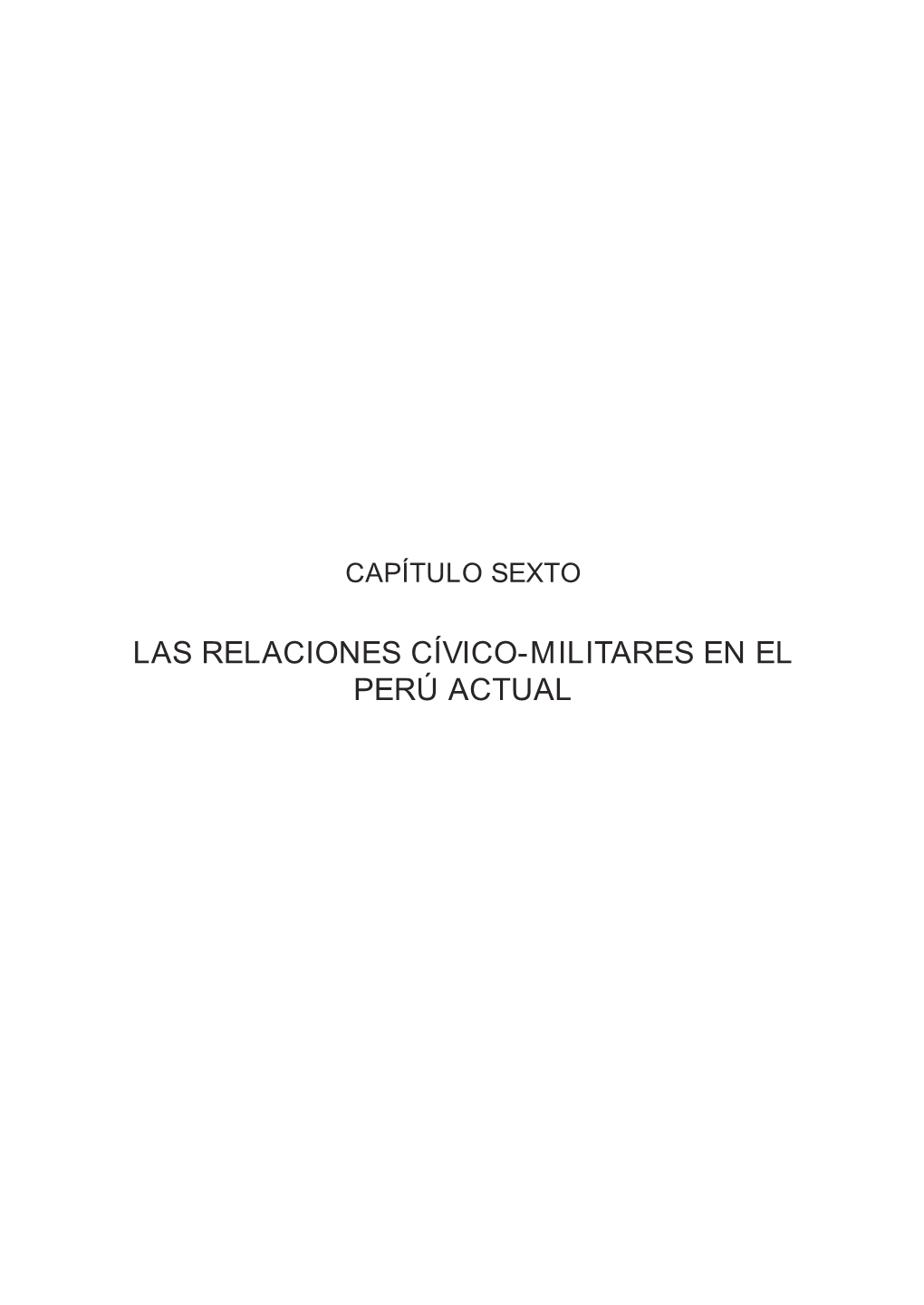 Las Relaciones Cívico-Militares En El Perú Actual Las Relaciones Cívico-Militares En El Perú Actual