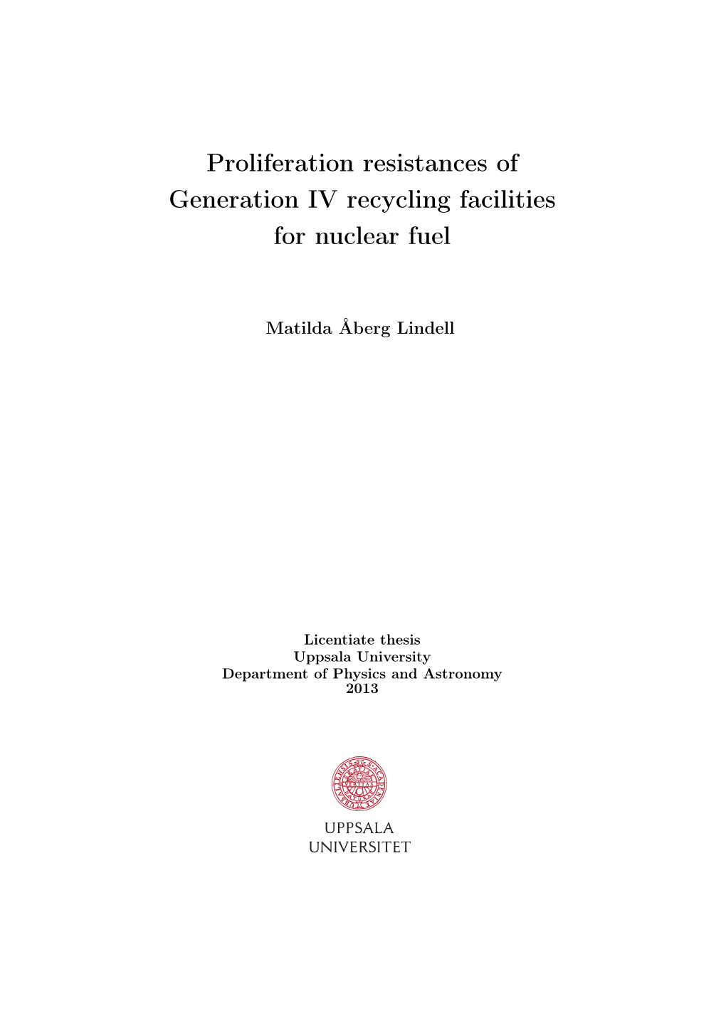 Proliferation Resistances of Generation IV Recycling Facilities for Nuclear Fuel