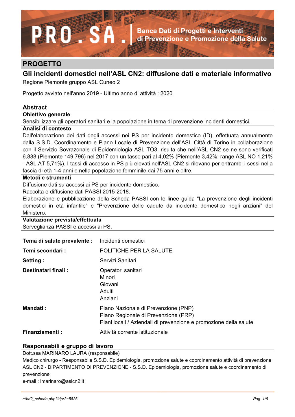 PROGETTO Gli Incidenti Domestici Nell'asl CN2: Diffusione Dati E Materiale Informativo Regione Piemonte Gruppo ASL Cuneo 2