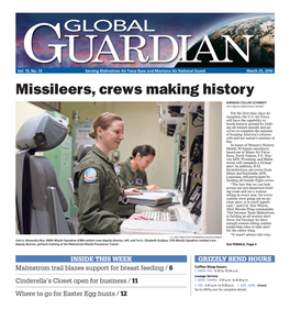 Missileers, Crews Making History AIRMAN COLLIN SCHMIDT 341ST MISSILE WING PUBLIC AFFAIRS