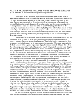 WHAT IS in a NAME?: SUBTLE JEOPARDIES TURKISH IMMIGRANTS EXPERIENCE By: Dr. Aysan Sev'er, Professor of Sociology, University O