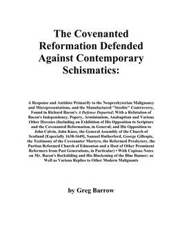 The Covenanted Reformation Defended Against Contemporary Schismatics
