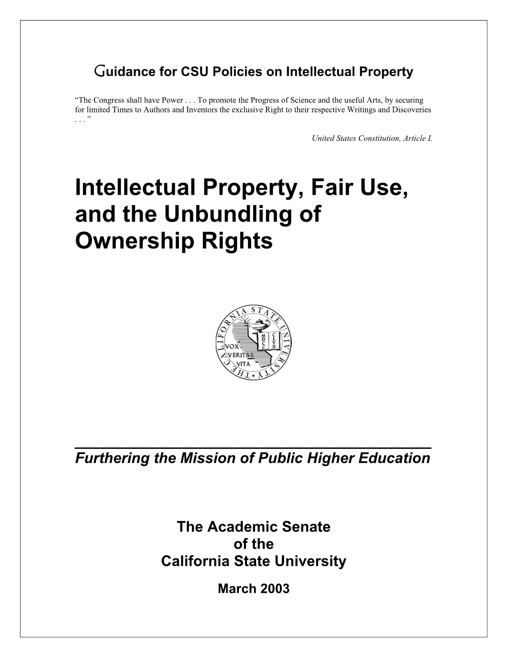 Intellectual Property, Fair Use and the Unbundling of Ownership Rights