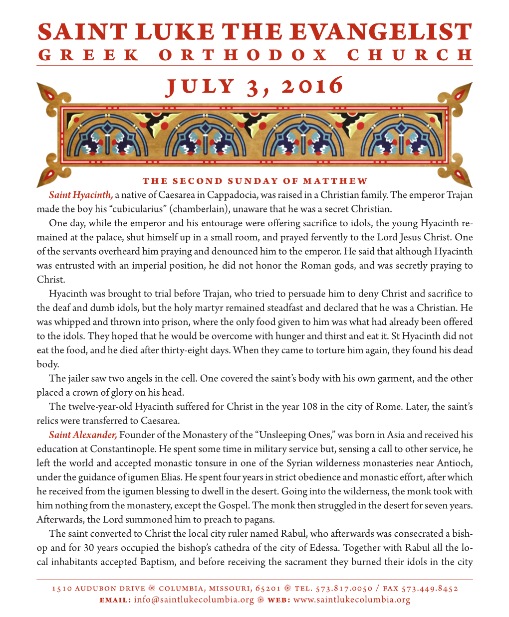 SAINT LUKE the EVANGELIST GREEK ORTHODOX CHURCH July 3, 2016