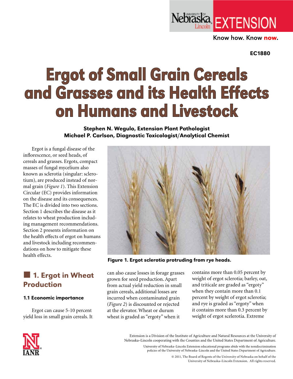 Ergot of Small Grain Cereals and Grasses and Its Health Effects on Humans and Livestock Stephen N