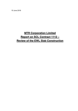 MTR Corporation Limited Report on SCL Contract 1112 – Review of the EWL Slab Construction