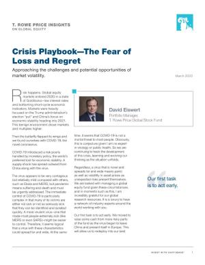 Crisis Playbook—The Fear of Loss and Regret Approaching the Challenges and Potential Opportunities of Market Volatility