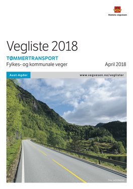 Vegliste 2018 TØMMERTRANSPORT Fylkes- Og Kommunale Veger April 2018