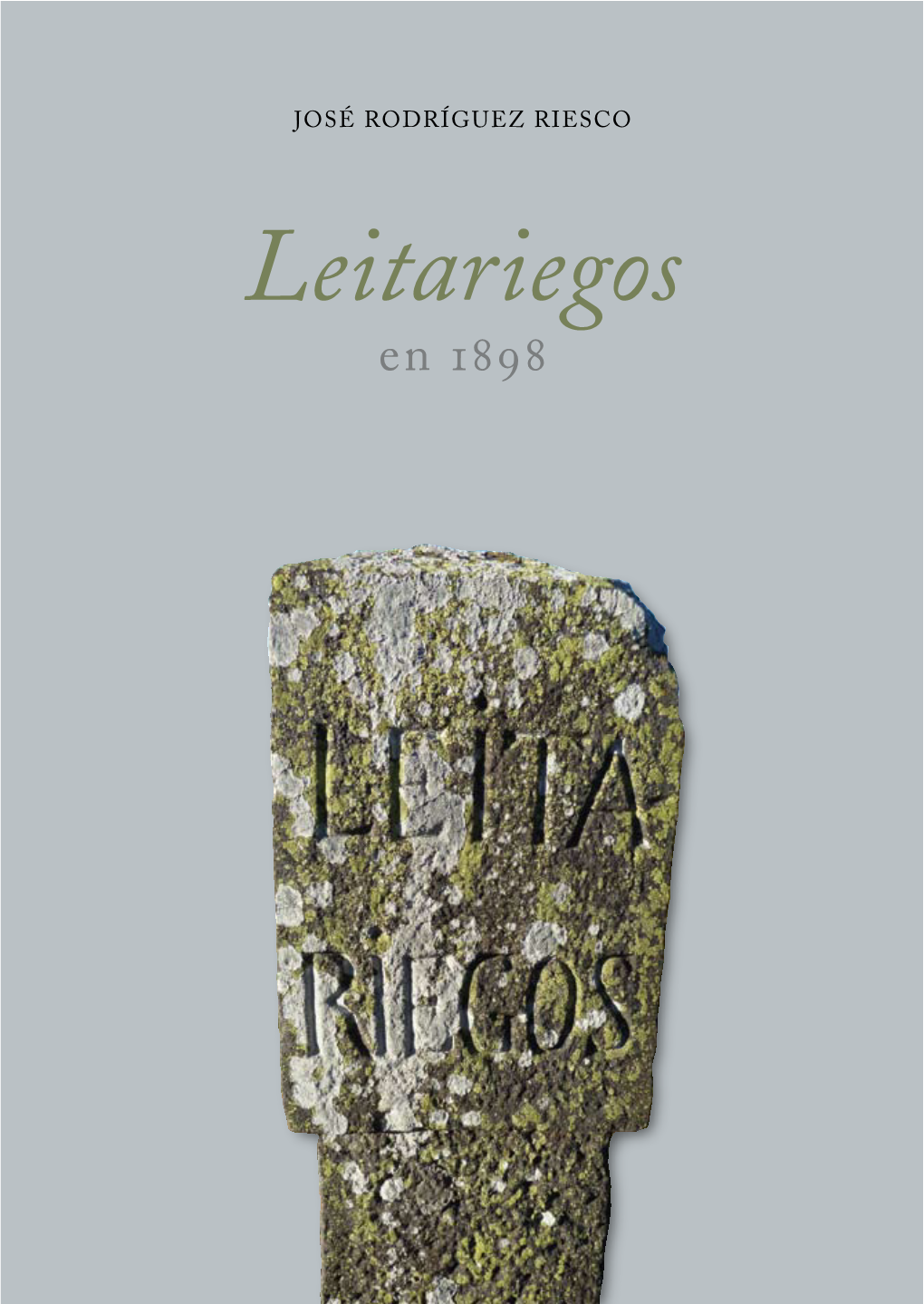Leitariegos En 1898 Leitariegos En 1898 José Rodríguez Riesco, 1898