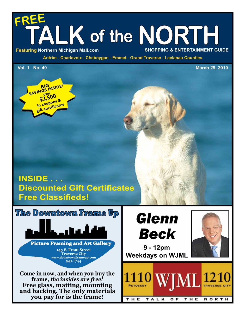 TALK of the NORTH Featuring Northern Michigan Mall.Com Shopping & Entertainment Guide Antrim - Charlevoix - Cheboygan - Emmet - Grand Traverse - Leelanau Counties