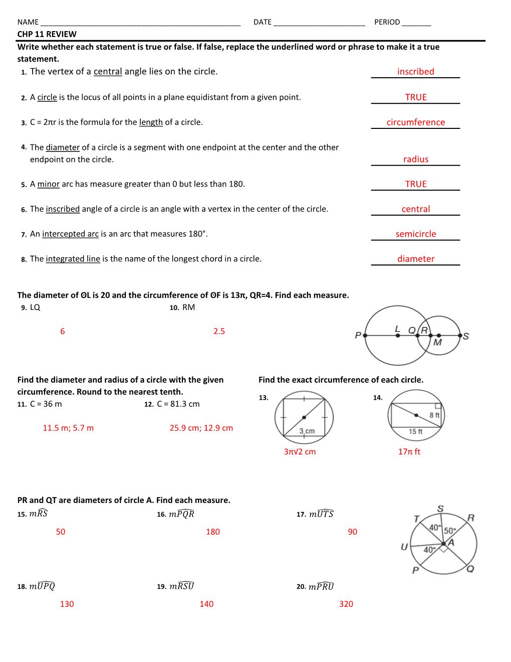 1. the Vertex of a Central Angle Lies on the Circle. Radius TRUE Central Semicircle Diameter Inscribed TRUE Circumference