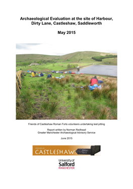 Archaeological Evaluation at the Site of Harbour, Dirty Lane, Castleshaw, Saddleworth