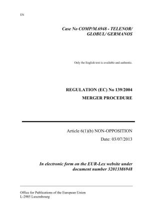 Case No COMP/M.6948 - TELENOR/ GLOBUL/ GERMANOS