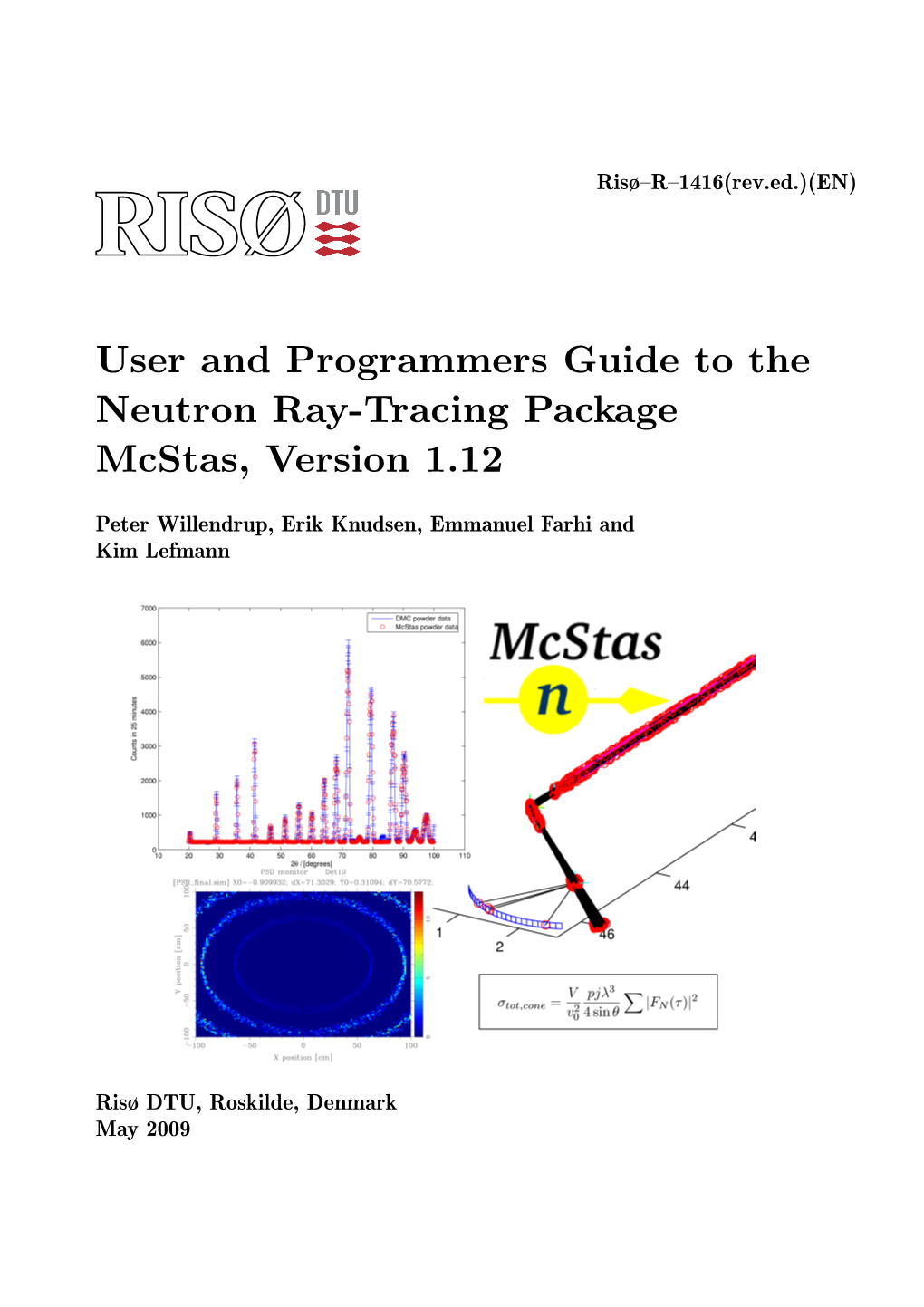 User and Programmers Guide to the Neutron Ray-Tracing Package Mcstas, Version 1.12