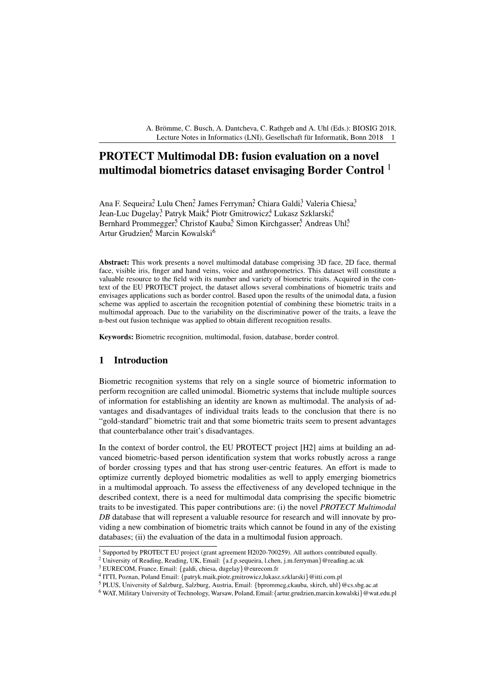 PROTECT Multimodal DB: Fusion Evaluation on a Novel Multimodal Biometrics Dataset Envisaging Border Control 1