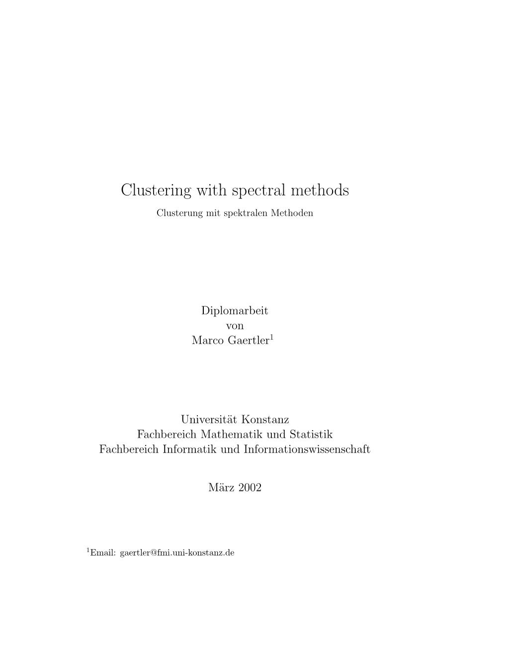 Clustering with Spectral Methods Clusterung Mit Spektralen Methoden