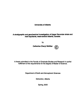 University of Alberta a Stratigraphie and Geochemical Investigation Of