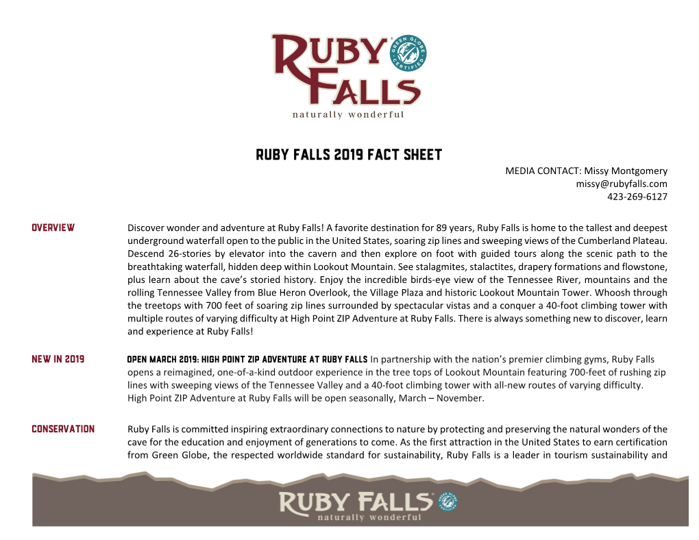 RUBY FALLS 2O19 Fact Sheet MEDIA CONTACT: Missy Montgomery Missy@Rubyfalls.Com 423-269-6127