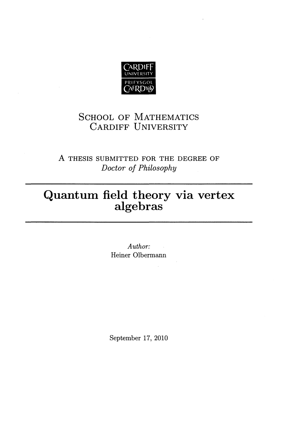 Quantum Field Theory Via Vertex Algebras