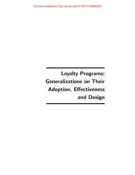 Loyalty Programs: Generalizations on Their Adoption, Eﬀectiveness and Design Full Text Available At