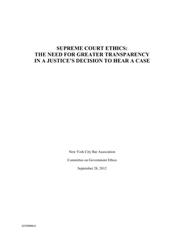 Supreme Court Ethics: the Need for Greater Transparency in a Justice’S Decision to Hear a Case
