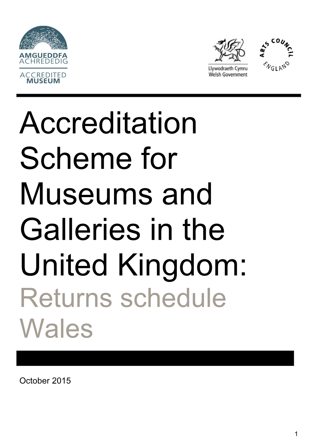 Accreditation Scheme for Museums and Galleries in the United Kingdom: Returns Schedule Wales