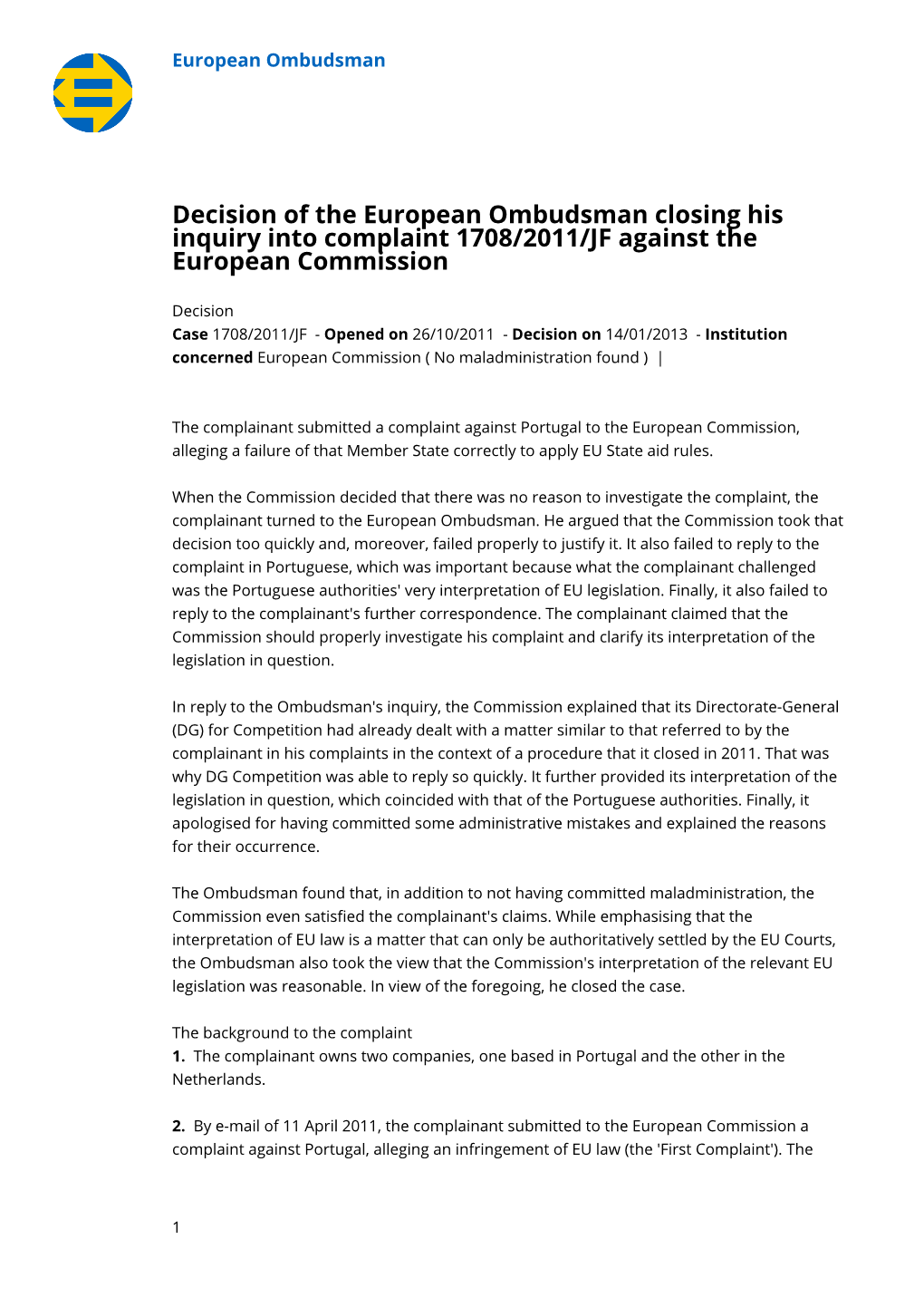 Decision of the European Ombudsman Closing His Inquiry Into Complaint 1708/2011/JF Against the European Commission