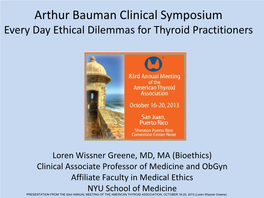 Every Day Ethical Dilemmas for Thyroid Practitioners