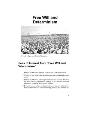 Ideas of Interest from “Free Will and Determinism”