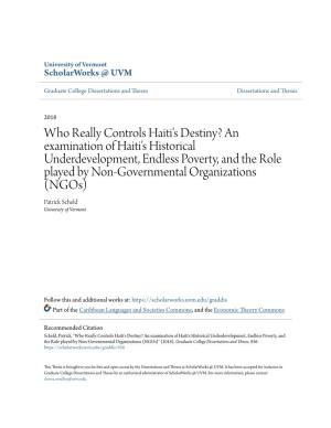 An Examination of Haiti's Historical Underdevelopment, Endless Poverty, and The