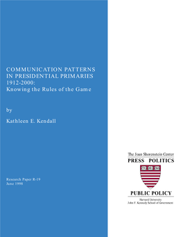 COMMUNICATION PATTERNS in PRESIDENTIAL PRIMARIES 1912-2000: Knowing the Rules of the Game By