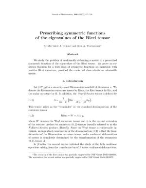 Prescribing Symmetric Functions of the Eigenvalues of the Ricci Tensor