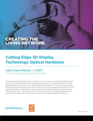 Cutting Edge 3D Display Technology Optical Hardware