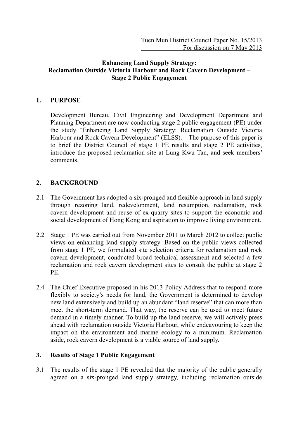 Tuen Mun District Council Paper No. 15/2013 for Discussion on 7 May 2013 Enhancing Land Supply Strategy: Reclamation Outside