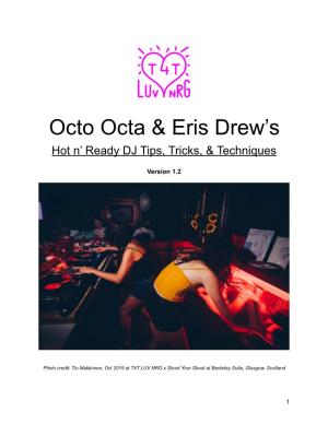 Octo Octa & Eris Drew's Hot N Ready DJ Tips Version