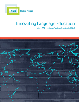 Innovating Language Education an NMC Horizon Project Strategic Brief