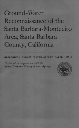Ground -Water Reconnaissance of the Santa Barbara-Montecito Area, Santa Barbara County, California