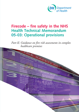 Fire Safety in the NHS Health Technical Memorandum 05-03: Operational Provisions