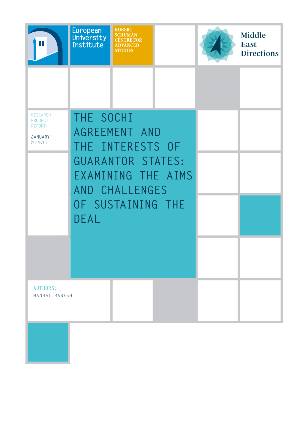 The Sochi Agreement and the Interests of Guarantor States: Examining the Aims and Challenges of Sustaining the Deal Manhal Baresh1