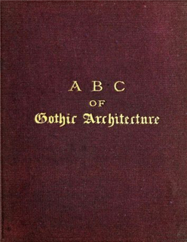 A B C of Gothic Architecture, by John Henry Parker