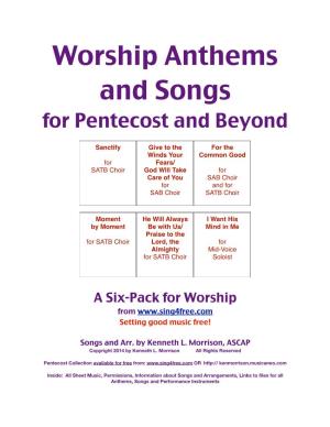 Worship Anthems and Songs for Pentecost and Beyond: a Six-Pack