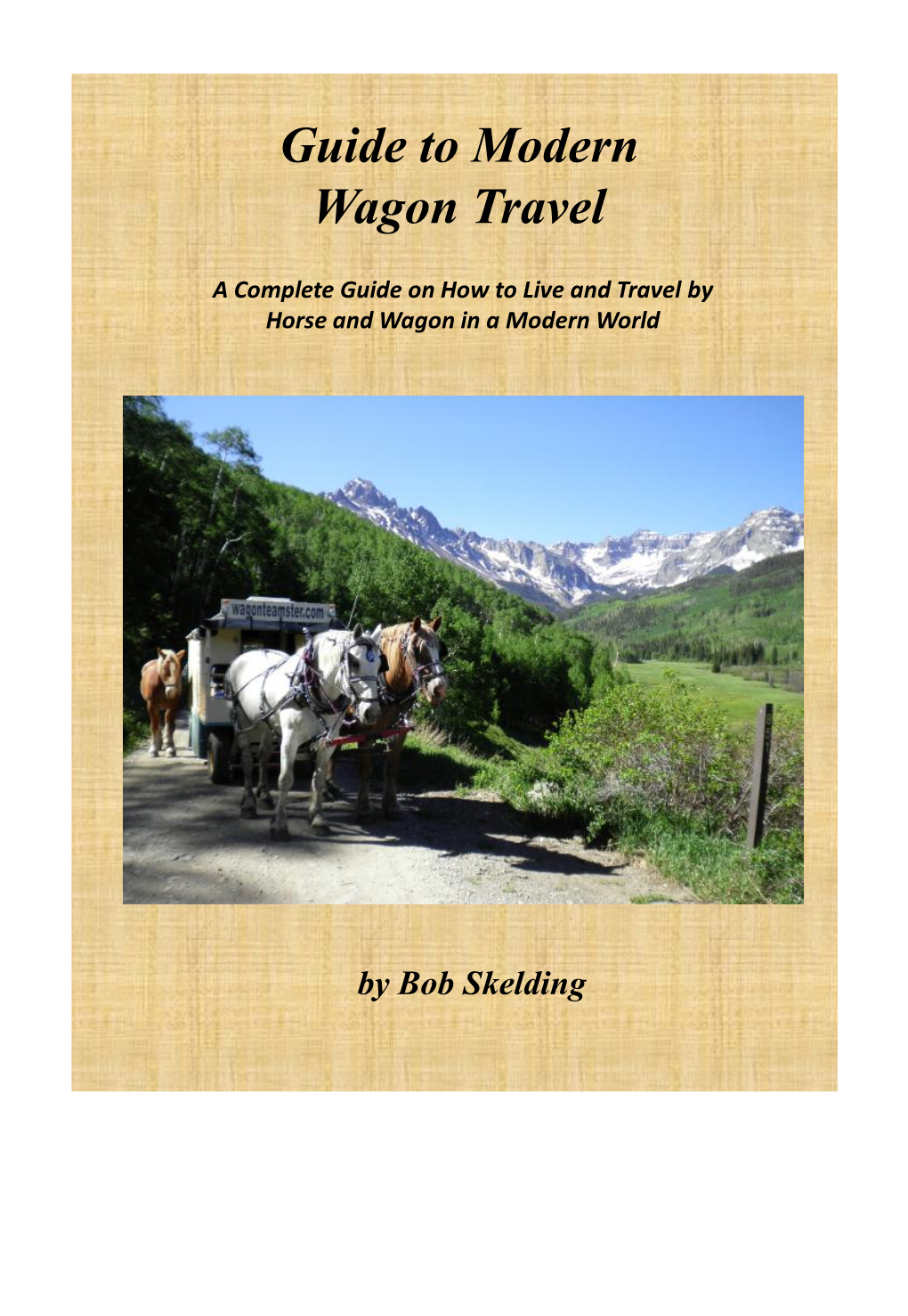 Guide to Modern Wagon Travel