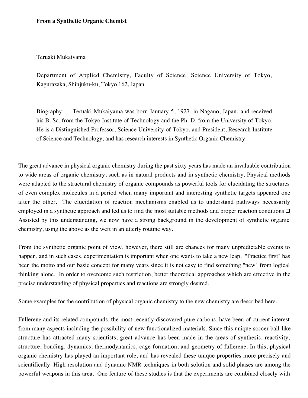 From a Synthetic Organic Chemist Teruaki Mukaiyama Department of Applied Chemistry, Faculty of Science, Science University of To