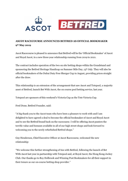 ASCOT RACECOURSE ANNOUNCES BETFRED AS OFFICIAL BOOKMAKER 9Th May 2019